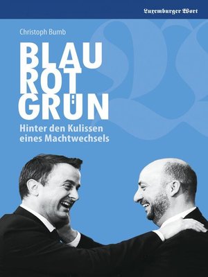 cover image of Blau Rot Grün--Hinter den Kulissen eines Machtwechsels